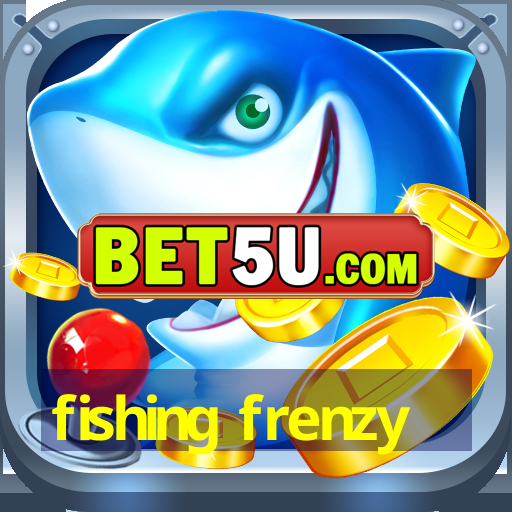 fishing frenzy